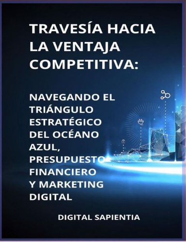 TRAVESÍA HACIA LA VENTAJA COMPETITIVA