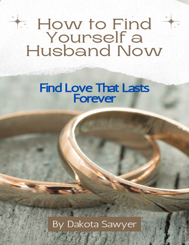 How to Find Yourself a Husband Now
