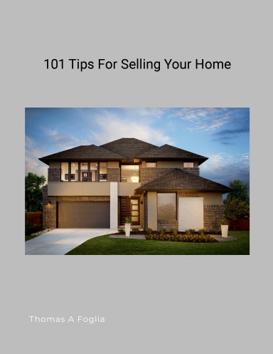 101 Tips For Selling Your Home