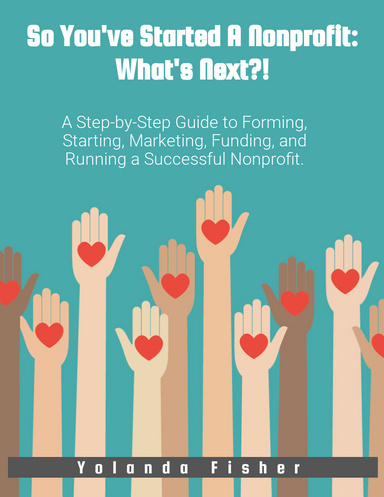 So You've Started A Nonprofit: What's Next?!