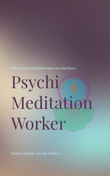 Psychi Meditation Worker