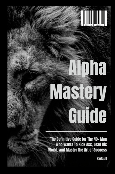 Alpha Mastery Guide