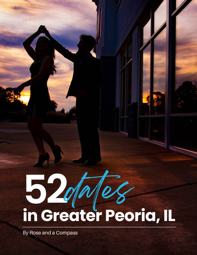 52 Dates in Greater Peoria, IL