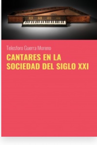 CANTARES EN LA SOCIEDAD DEL SIGLO XXI