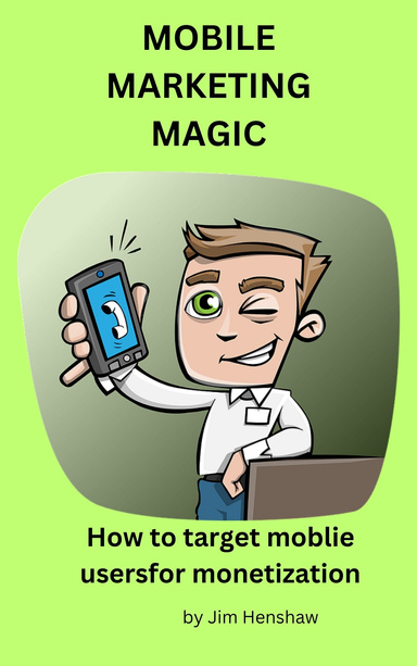 MOBILE MARKETING MAGIC