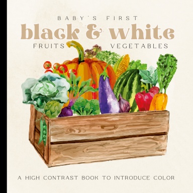 Baby First Black and White Fruit and Vegetables Book