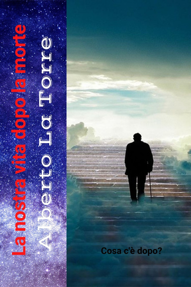 La nostra vita dopo la morte