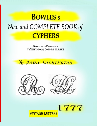Bowles's New and complete book of cyphers, 1777