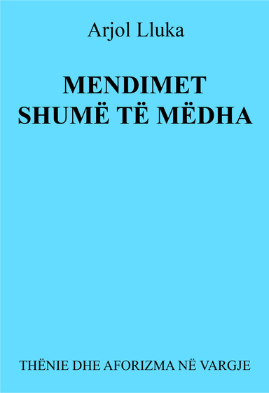 MENDIMET SHUMË TË MËDHA