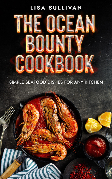 Ocean Friendly Cuisine シーフード　料理　レシピ　洋書 The Ocean Bounty Cookbook, Simple Seafood Dishes for Any Kitchen