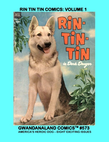 Rin Tin Tin Comics: Volume 1