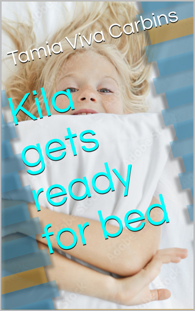 Kila gets ready for bed