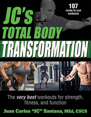 JC’s Total Body Transformation_ The very best workouts for strength, fitness, and function ( PDFDrive )