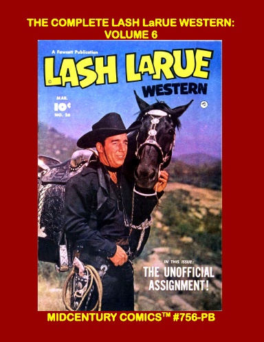 The Complete Lash LaRue Western: Volume 6 (PB)