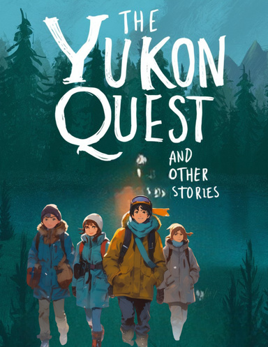 The Yukon Quest and other Stories