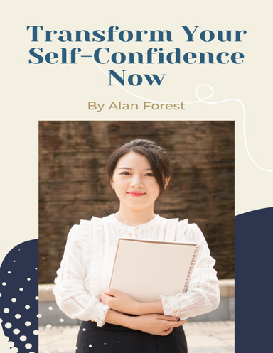 Transform Your Self-Confidence Now
