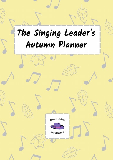 The Singing Leader's Autumn Planner