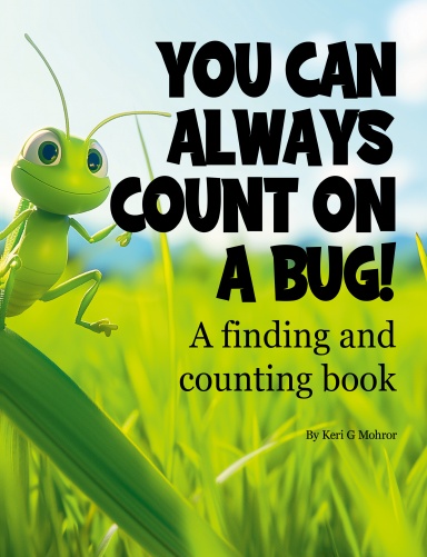 You Can Always Count on a Bug