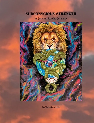 Subconscious Strength: A Journal for the Journey