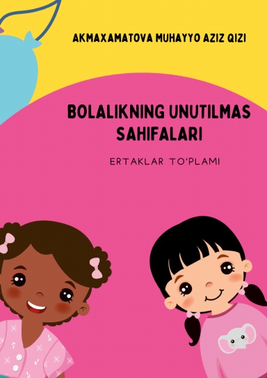 BOLALIKNING UNUTILMAS SAHIFALARI