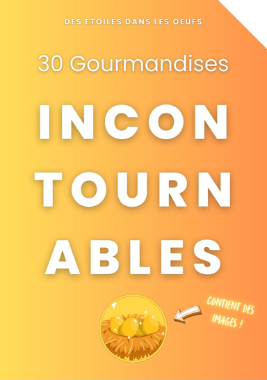 30 Gourmandises Incontournables