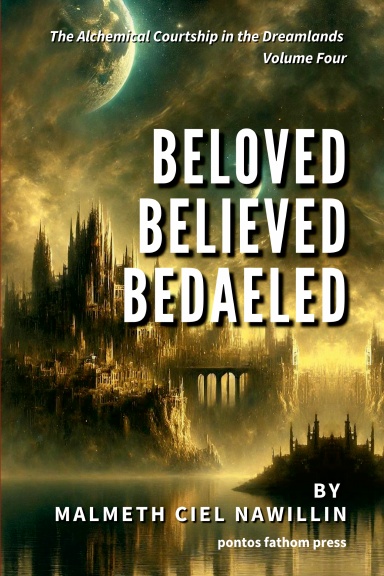Beloved, Believed, Bedaeled