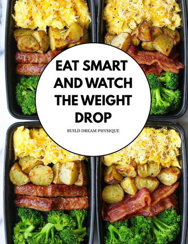 Eat smart and Watch the Weight Drop