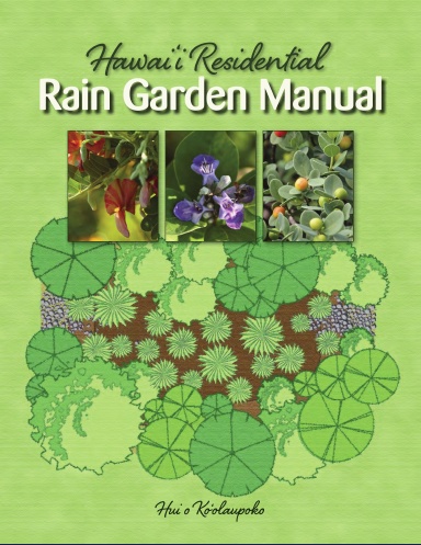 Hawaiʻi Residential Rain Garden Manual