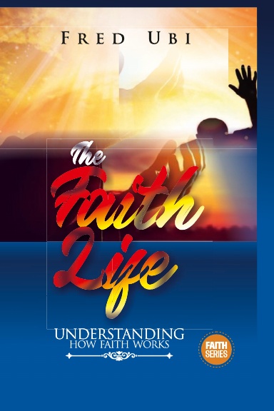 The Faith Life