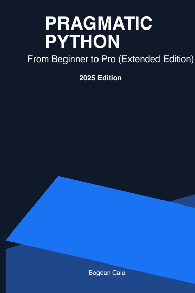 Pragmatic Python – From Beginner to Pro (Extended Edition)