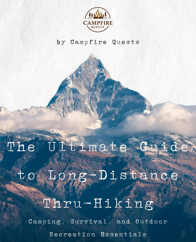 The Ultimate Guide to Long-Distance Thru-Hiking