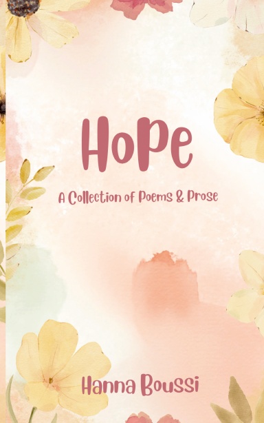 Hope: A Collection of Poems and Proses