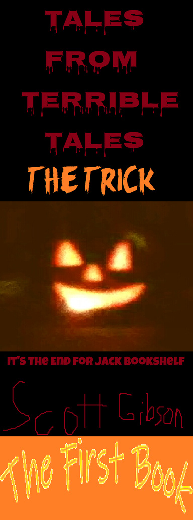 Tales From Terrible Tales 1-The Trick