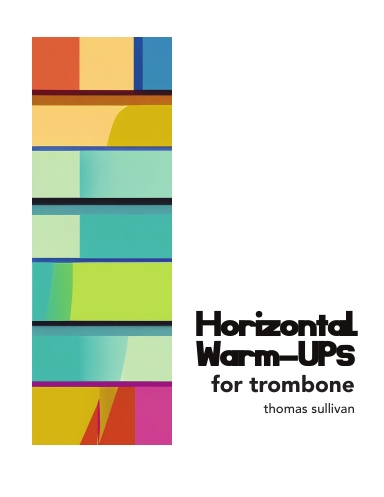 Horizontal Warm-Ups for Trombone