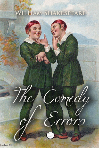 The Comedy of Errors Annotated