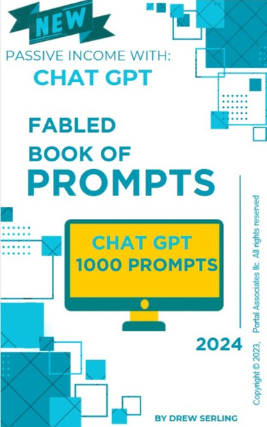 Fabled Book of Prompts: Passive Income with Chat GPT