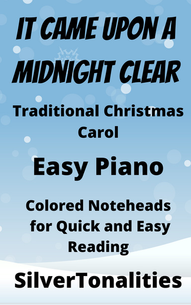 It Came Upon a Midnight Clear Easy Piano Sheet Music Easy Piano Sheet Music with Colored Notation