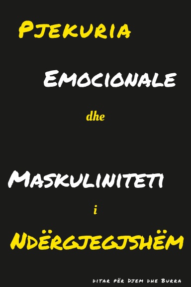 Pjekuria Emocionale dhe Maskuliniteti i Ndërgjegjshëm