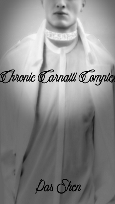 Chronic Carnalli Complex