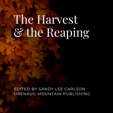 The Harvest & the Reaping