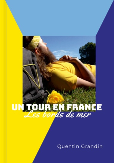 Un tour en France - Partie 1 : Les bords de mer