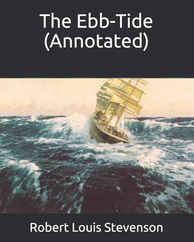 The Ebb-Tide Annotated