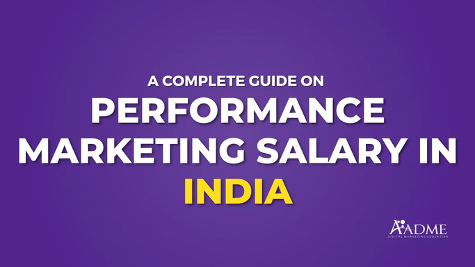 Performance Marketing Salary In India: A Complete Guide