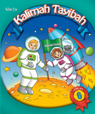 Kalimah Tayibah Level Six