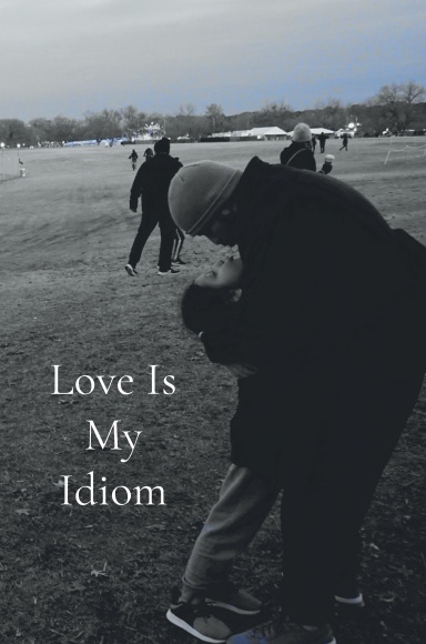 Love Is My Idiom