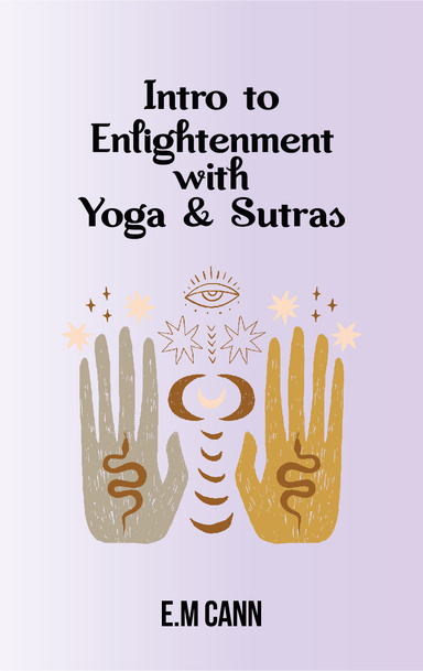 Intro to Enlightenment with Yoga & Sutras