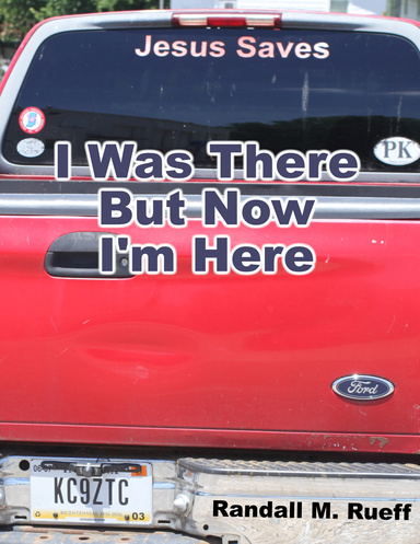 I Was There But Now I'm Here