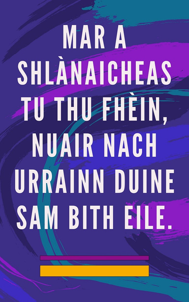 Mar a Shlànaicheas tu thu Fhèin, Nuair Nach Urrainn Duine sam Bith Eile.