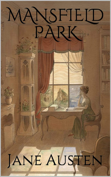 Mansfield Park, by Jane Austen (1775-1817) Annotated