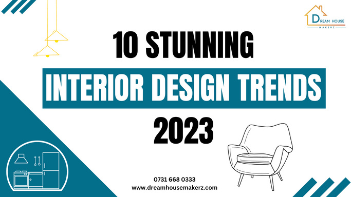 10 Stunning Interior Design Trends for 2023
